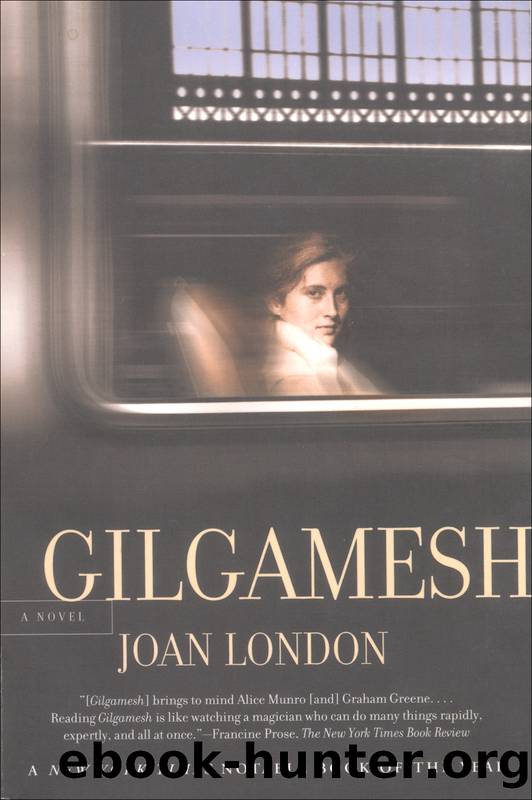 Gilgamesh â¢â¢â¢ by Joan London