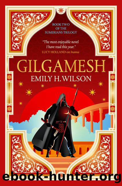 Gilgamesh by Emily H. Wilson