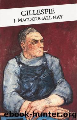 Gillespie by J. MacDougall Hay