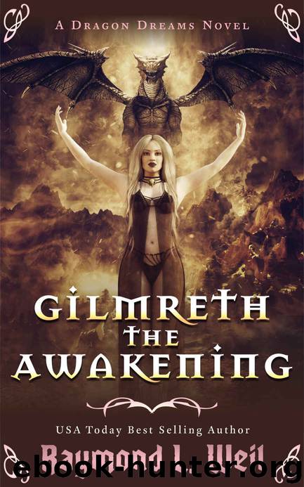 Gilmreth the Awakening by Raymond L Weil