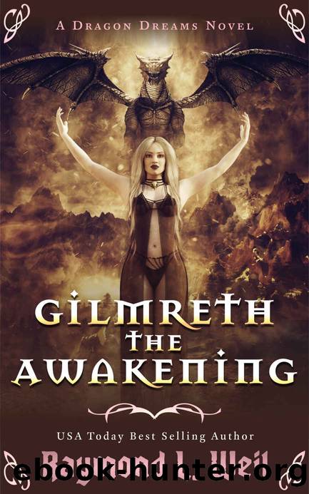 Gilmreth the Awakening by Raymond L. Weil