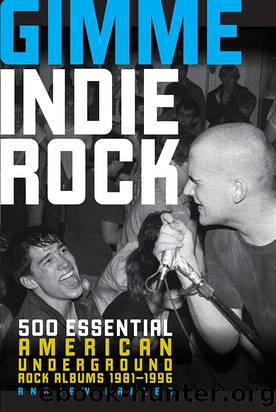 Gimme Indie Rock by Andrew Earles