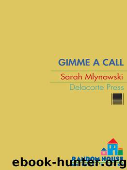 Gimme a Call by Sarah Mlynowski