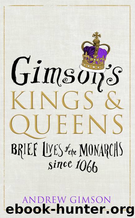 Gimson's Kings and Queens by Andrew Gimson