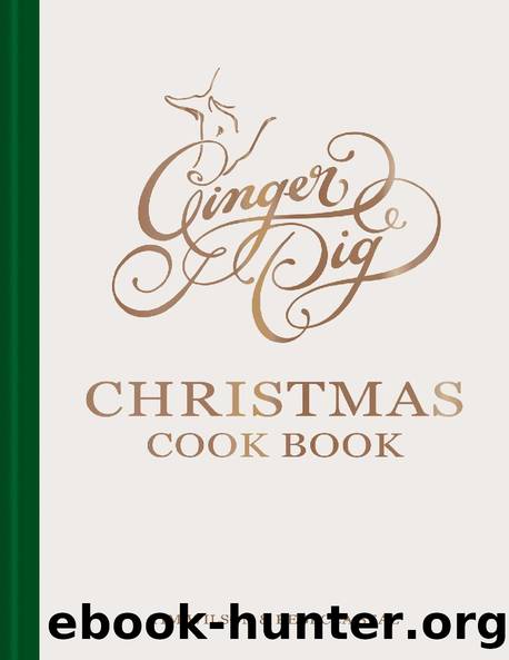 Ginger Pig Christmas Cook Book by Tim Wilson & Rebecca Seal