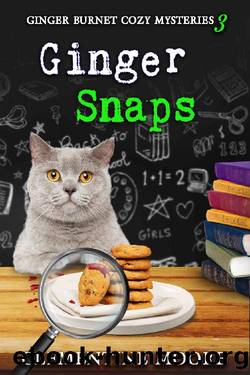 Ginger Snaps: Ginger Burnet Cozy Mysteries Book 3 by Clementine Moore