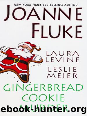 Gingerbread Cookie Murder by Joanne Fluke Laura Levine & Leslie Meier