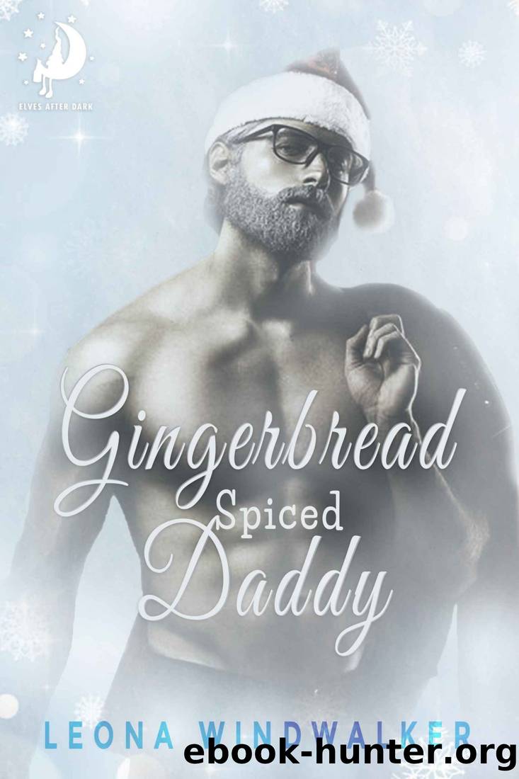 Gingerbread Spiced Daddy by Leona Windwalker