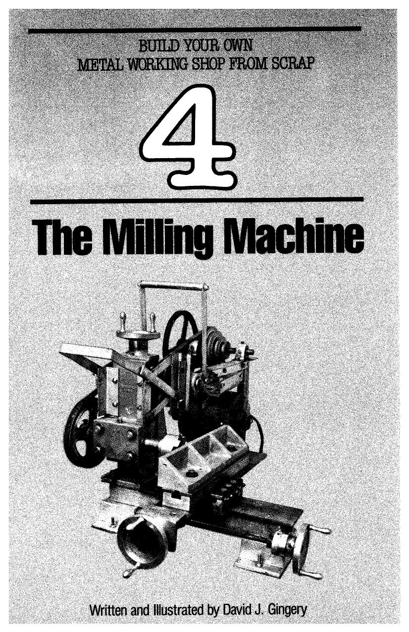 Gingery 4 The Milling Machine by Unknown