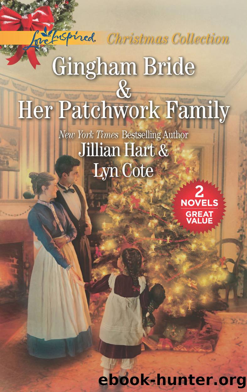 Gingham Bride ; Her Patchwork Family by Jillian Hart