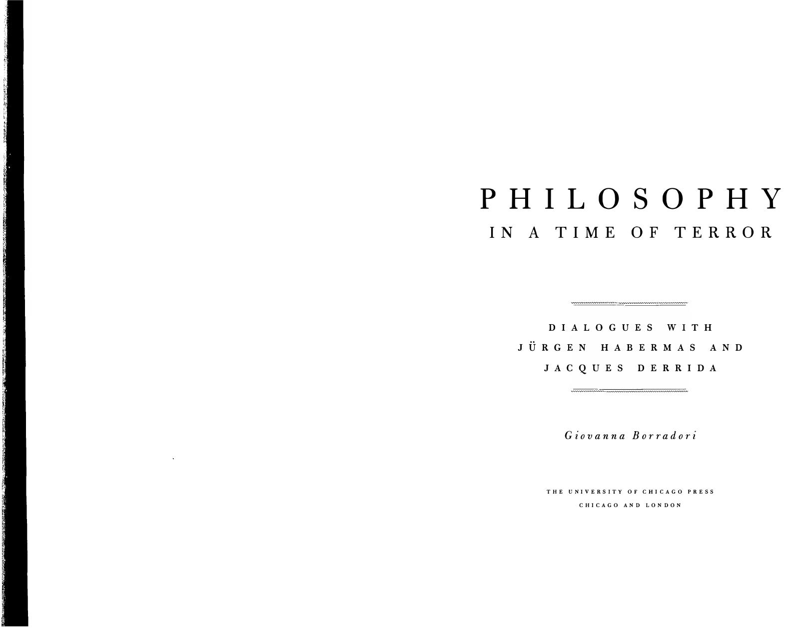 Giovanna Borradori-Philosophy in a Time of Terror Dialogues with JÃ¼rgen Habermas and Jacques Derrida-University Of Chicago Press (2004) by Unknown