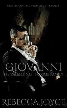 Giovanni: The Valentinetti Crime Family by Rebecca Joyce