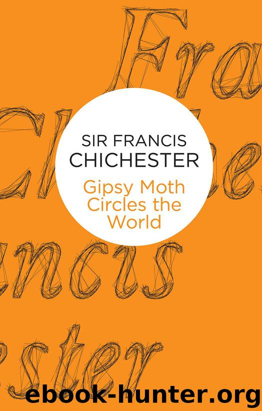 Gipsy Moth Circles the World by Francis Chichester