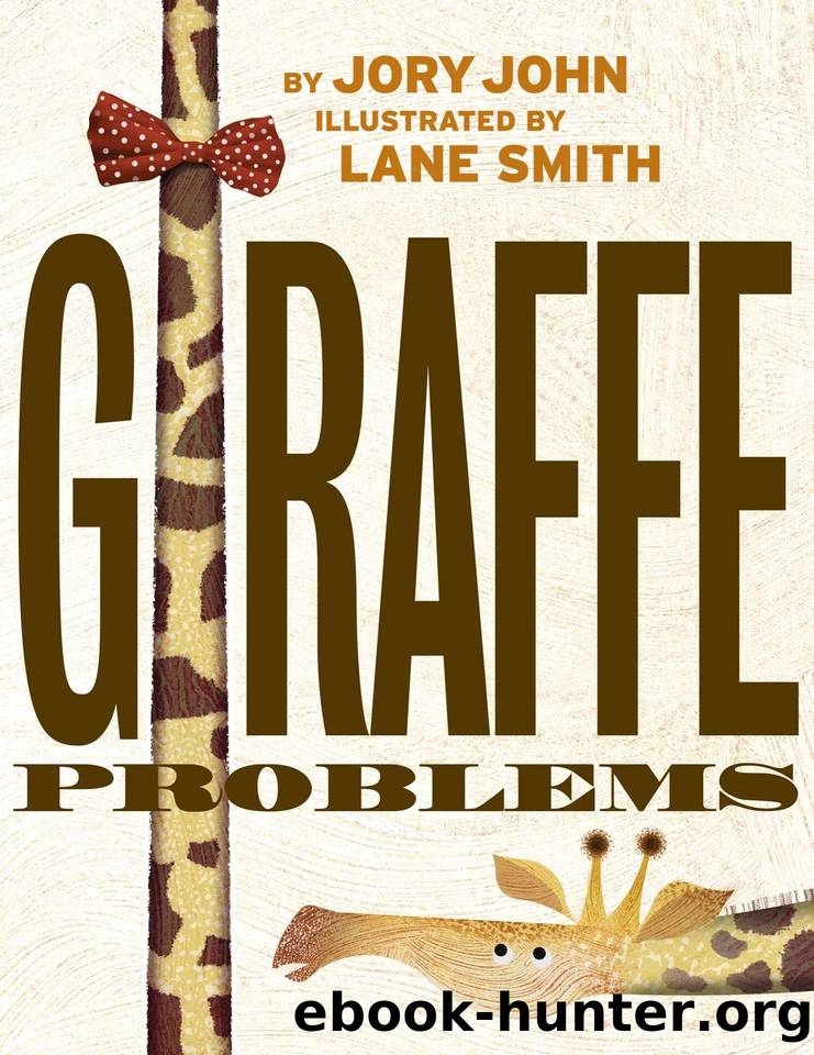 Giraffe Problems by John Jory