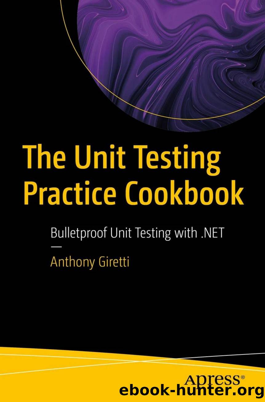 Giretti A. - The Unit Testing Practice Cookbook by 2025