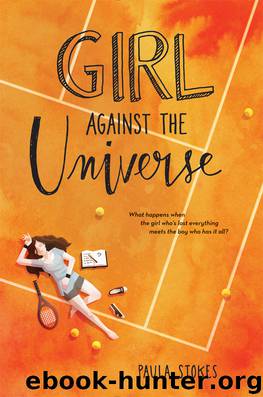 Girl Against the Universe by Paula Stokes