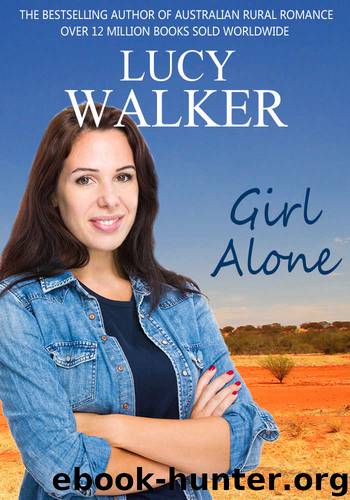 Girl Alone: An Australian Outback Romance by Lucy Walker