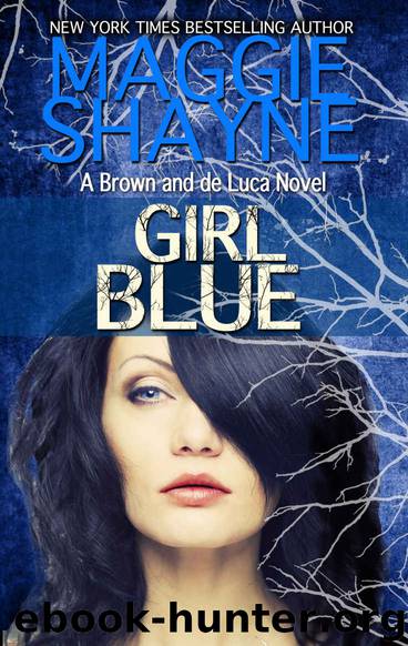 Girl Blue (A Brown and de Luca Novel Book 7) by Maggie Shayne