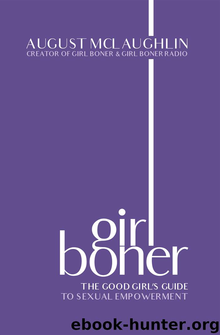 Girl Boner by August McLaughlin