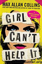 Girl Can't Help It by Max Allan Collins