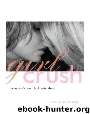 Girl Crush by R. Gay