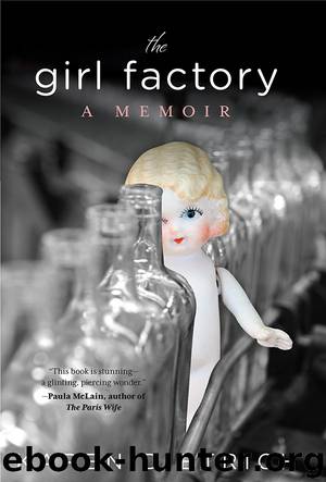 Girl Factory by Karen Dietrich