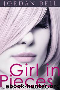 Girl In Pieces by Jordan Bell