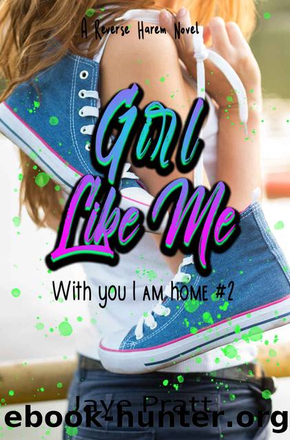 Girl Like Me by Pratt Jaye