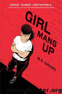 Girl Mans Up by M-E Girard