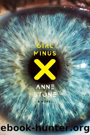 Girl Minus X by Anne Stone