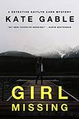 Girl Missing by Gable Kate