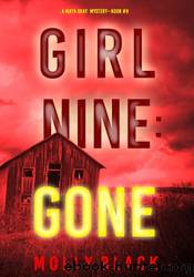 Girl Nine: Gone by Molly Black