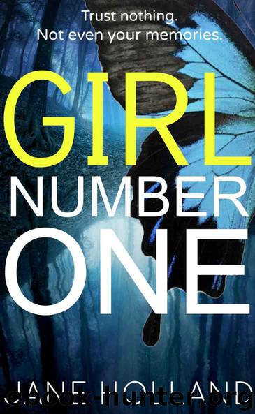Girl Number One: A Gripping Psychological Thriller by Jane Holland