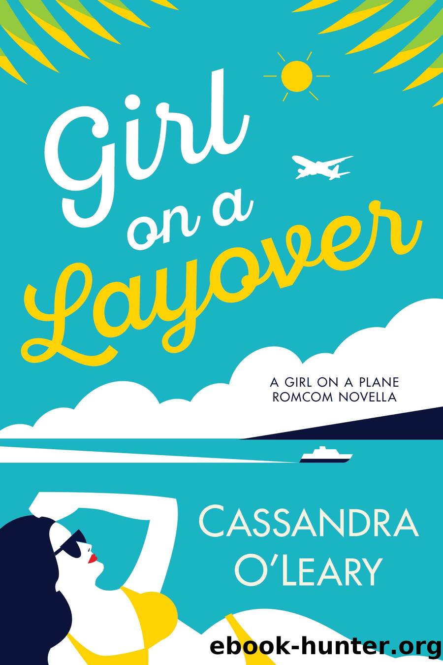 Girl On a Layover by Cassandra O'Leary