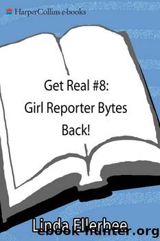 Girl Reporter Bytes Back! by Linda Ellerbee