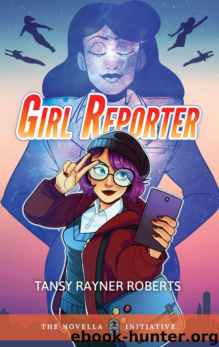 Girl Reporter by Tansy Rayner Roberts