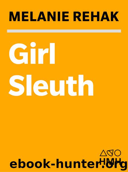 Girl Sleuth by Melanie Rehak