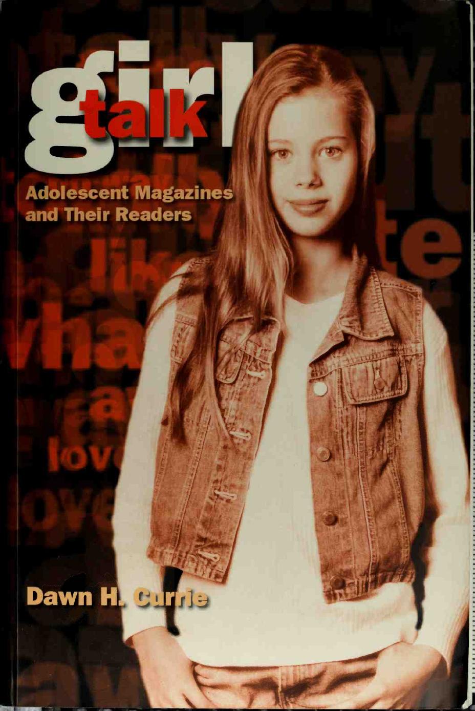 Girl Talk: Adolescent Magazines and Their Readers by Unknow