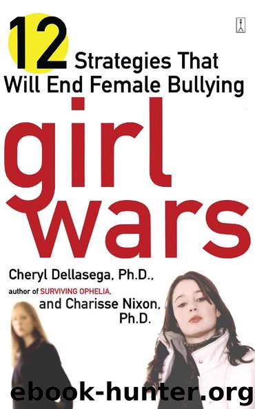 Girl Wars by Cheryl Dellasega Ph.D. & Charisse Nixon Ph.D