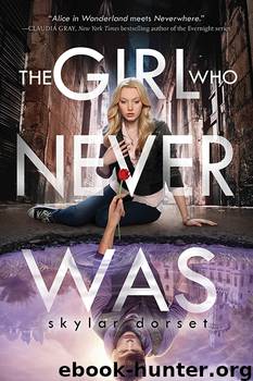 Girl Who Never Was by Skylar Dorset