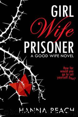 Girl Wife Prisoner by Peach Hanna