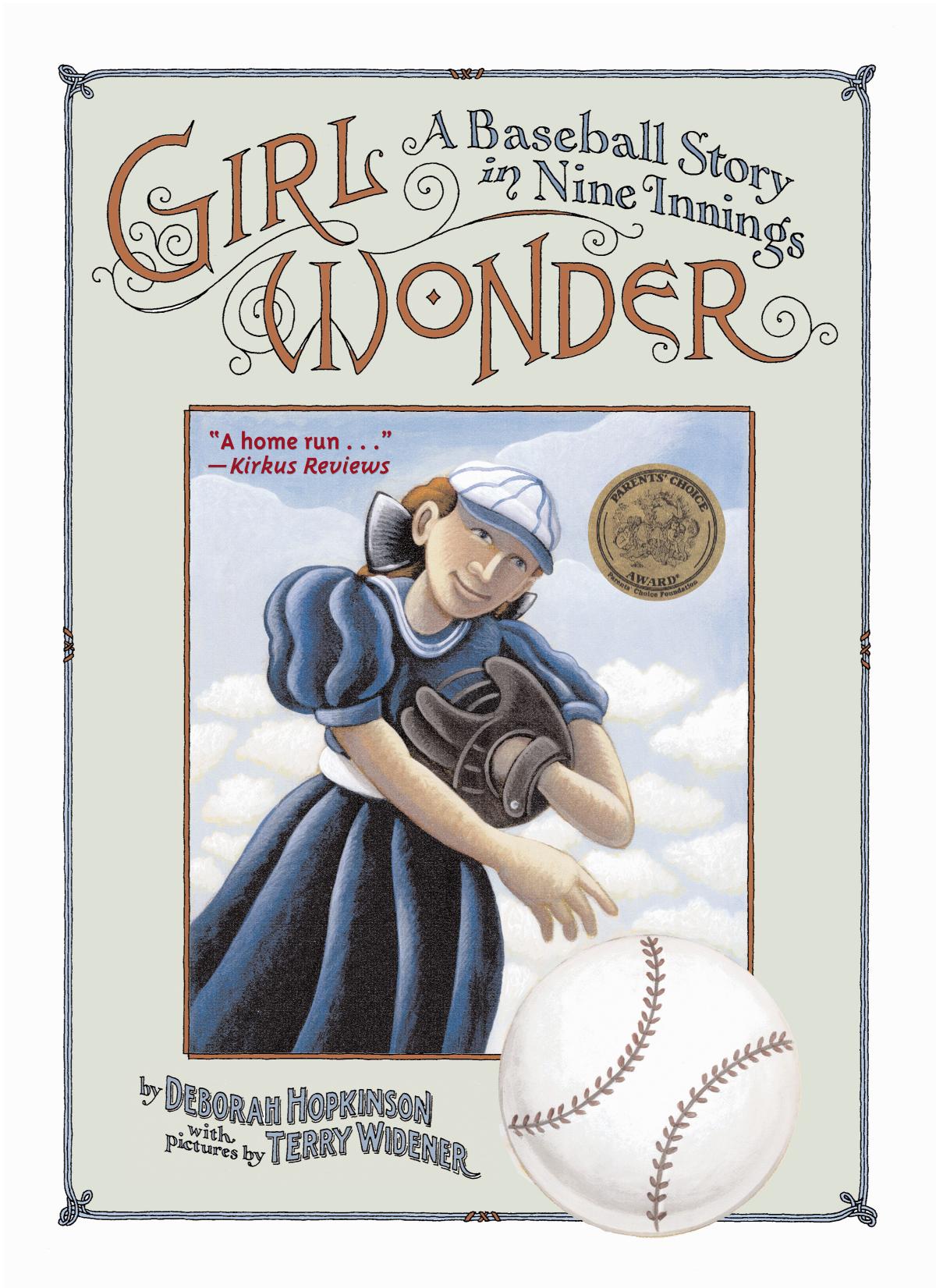 Girl Wonder A Baseball Story in Nine Innings by Deborah Hopkinson