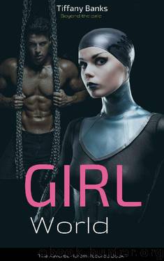 Girl World (The Reverse Harem Records Book 1) by Tiffany Banks