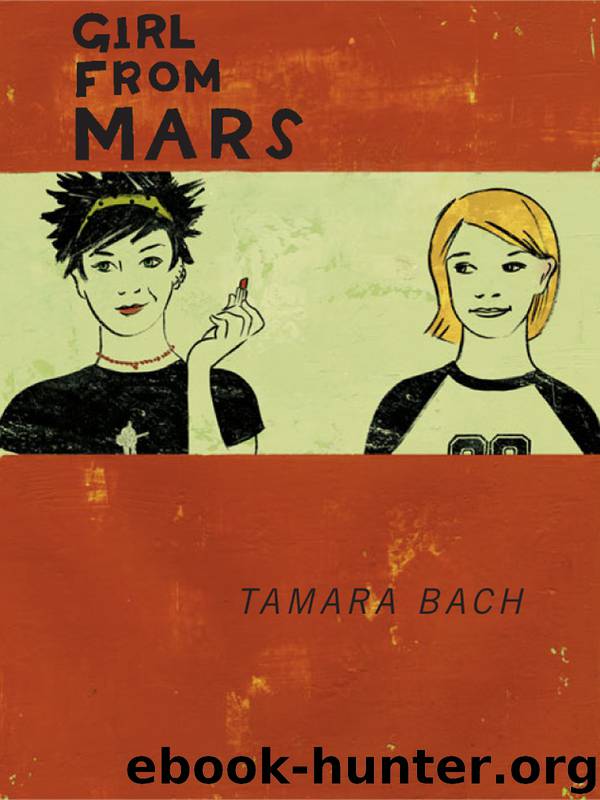 Girl from Mars by Tamara Bach