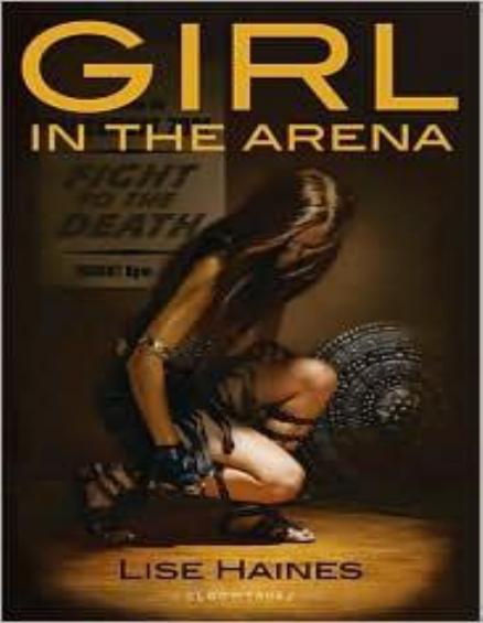Girl in the Arena by Lise Haines