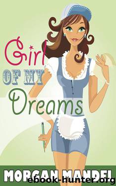 Girl of My Dreams by Mandel Morgan