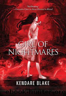 Girl of Nightmares (Anna Dressed in Blood) by Blake Kendare
