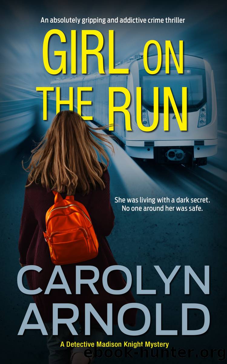Girl on the Run by Carolyn Arnold