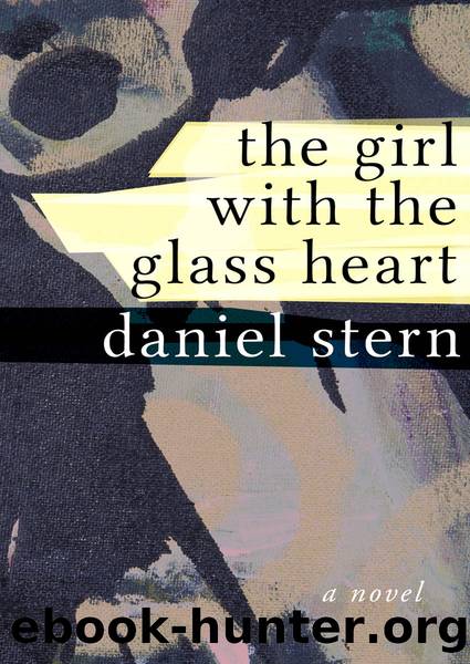 Girl with the Glass Heart by Daniel Stern