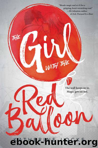 Girl with the Red Balloon (The Balloonmakers) by Katherine Locke